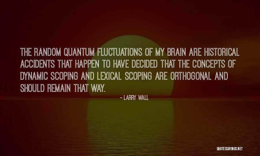 Delikanli Sozler Quotes By Larry Wall Delikanli Sozler Quotes By Larry Wall
