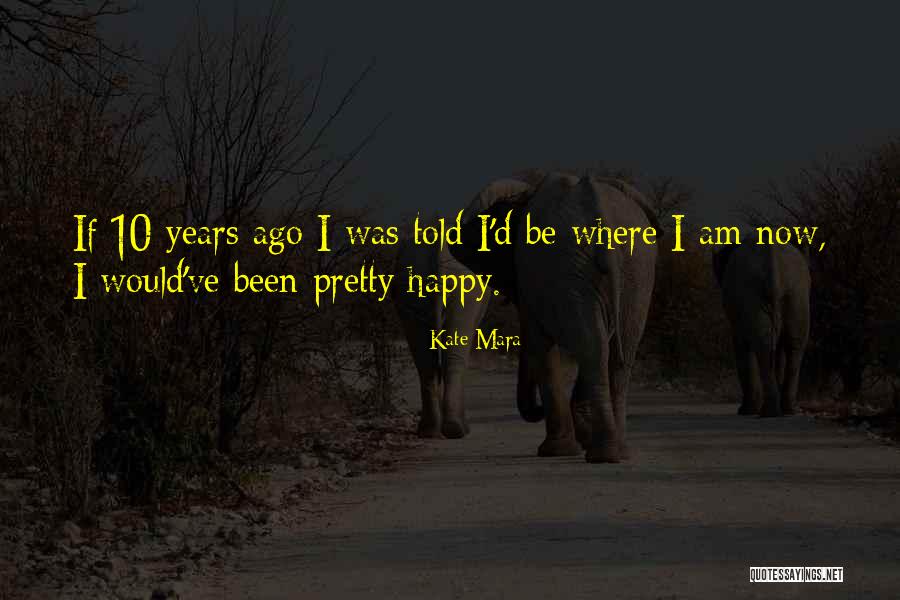 Deliksiz Karan Quotes By Kate Mara Deliksiz Karan Quotes By Kate Mara