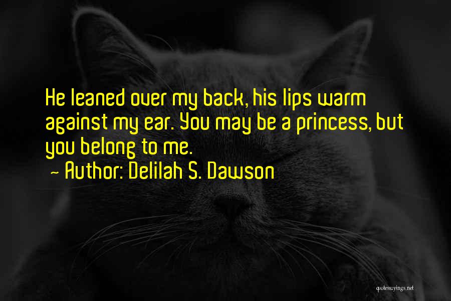 Delilah Love Quotes By Delilah S. Dawson