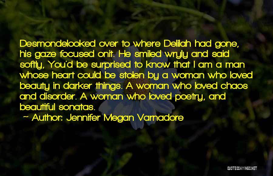 Delilah Love Quotes By Jennifer Megan Varnadore