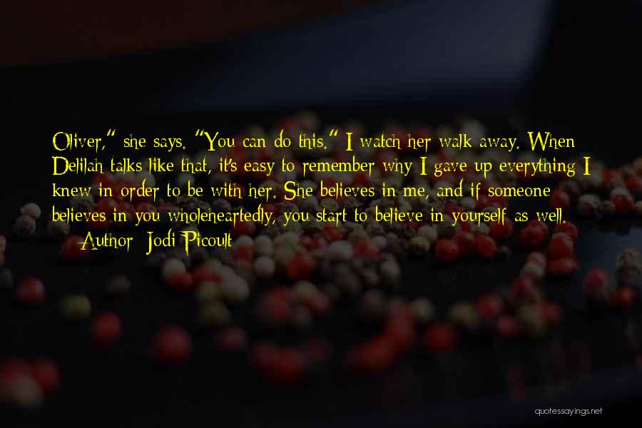 Delilah Love Quotes By Jodi Picoult