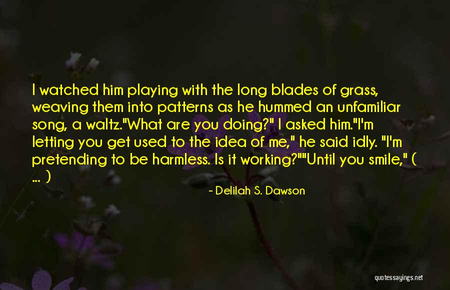 Delilah Quotes By Delilah S. Dawson