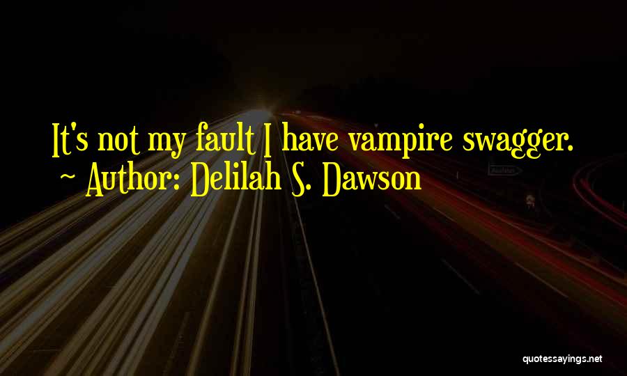 Delilah Quotes By Delilah S. Dawson