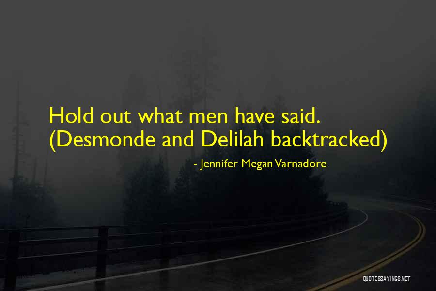 Delilah Quotes By Jennifer Megan Varnadore