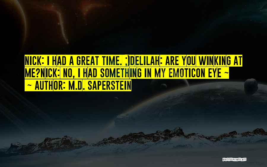 Delilah Quotes By M.D. Saperstein