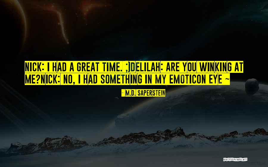 Delilah Quotes By M.D. Saperstein