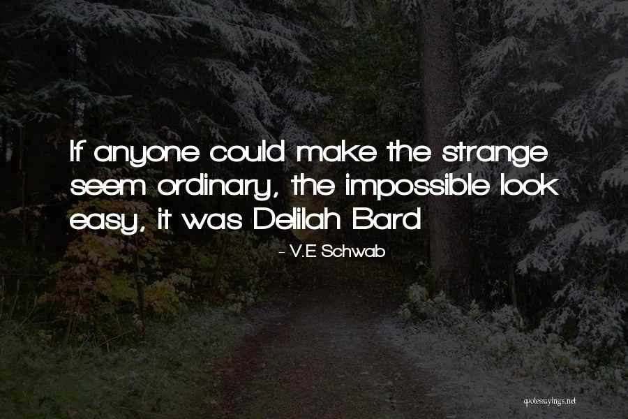 Delilah Quotes By V.E Schwab