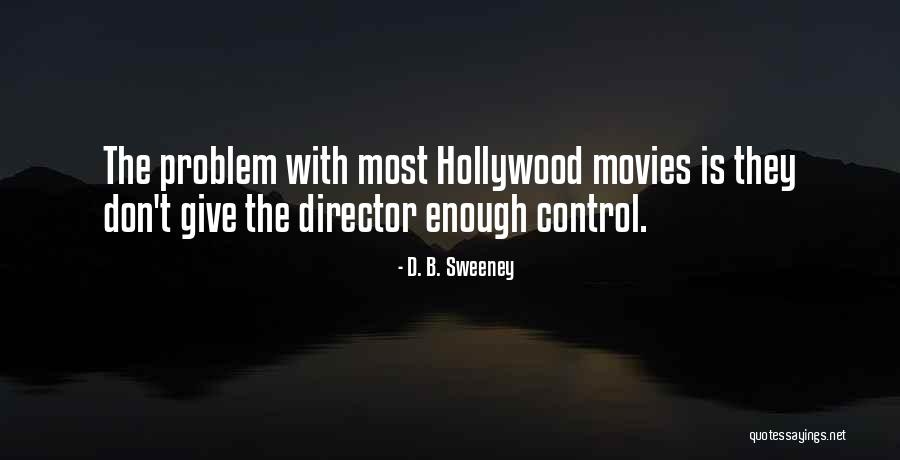 Delilah Radio Host Quotes By D. B. Sweeney Delilah Radio Host Quotes By D. B. Sweeney
