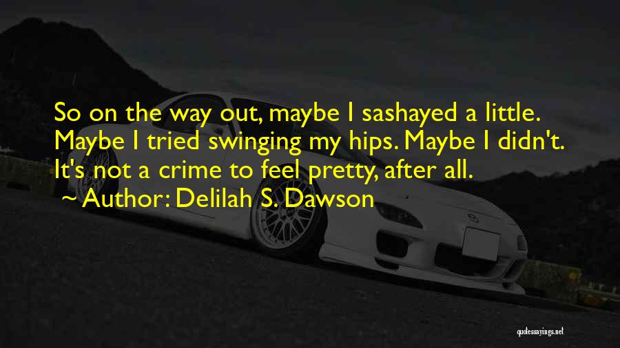 Delilah S. Dawson Quotes 1231931