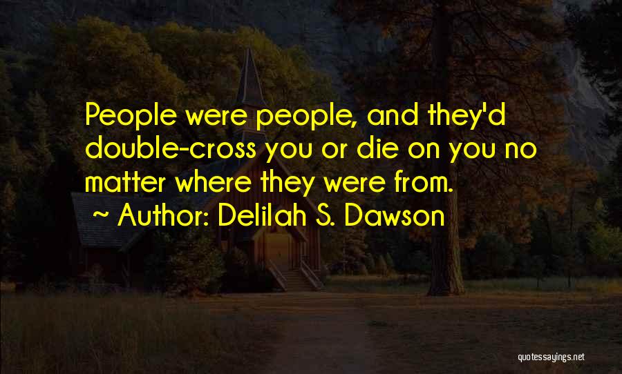 Delilah S. Dawson Quotes 1682277