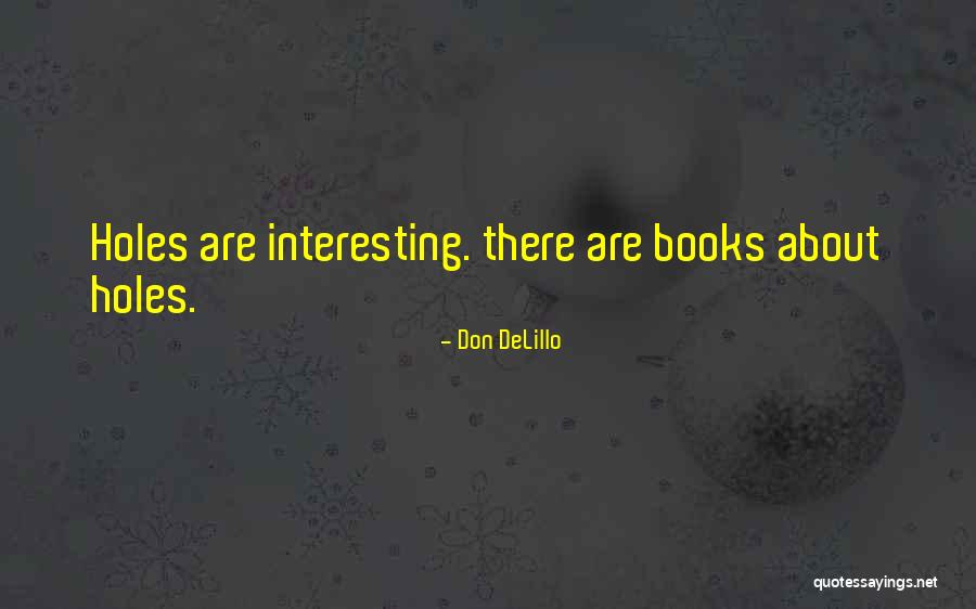 Delillo Cosmopolis Quotes By Don DeLillo