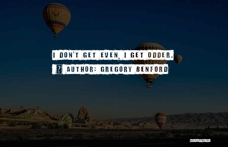 Delineating Synonyms Quotes By Gregory Benford