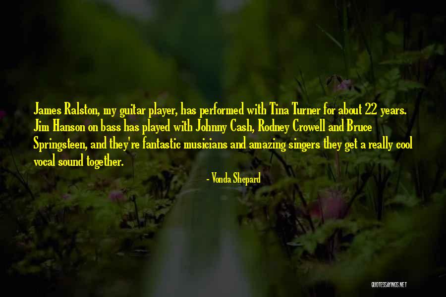 Delinquentie Quotes By Vonda Shepard
