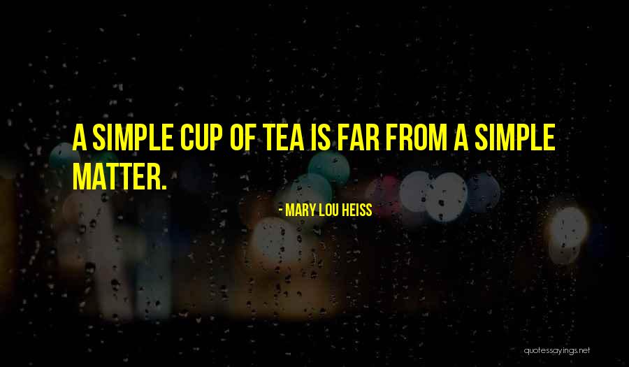 Delipac Quotes By Mary Lou Heiss