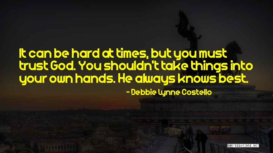 Delire Escalade Quotes By Debbie Lynne Costello Delire Escalade Quotes By Debbie Lynne Costello