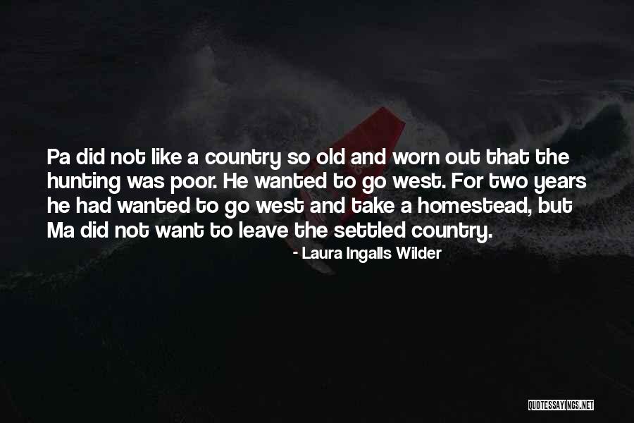 Delire Escalade Quotes By Laura Ingalls Wilder Delire Escalade Quotes By Laura Ingalls Wilder