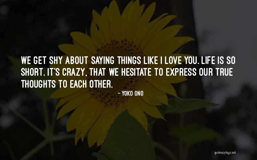 Delire Escalade Quotes By Yoko Ono Delire Escalade Quotes By Yoko Ono