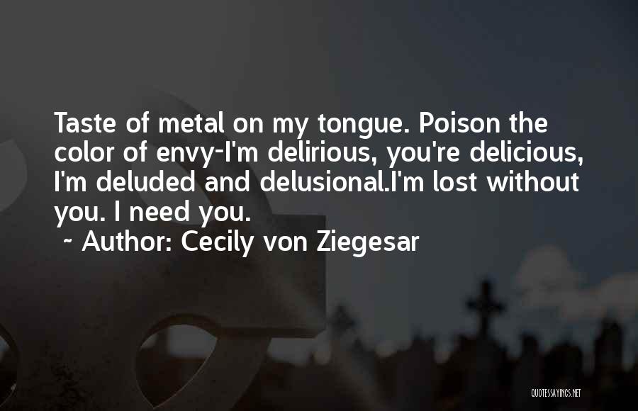 Delirious Quotes By Cecily Von Ziegesar