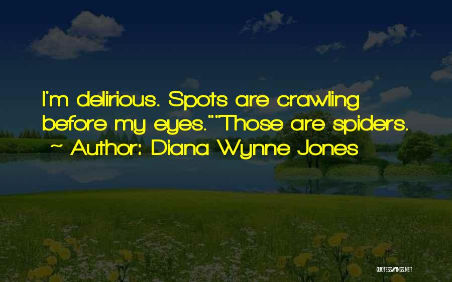 Delirious Quotes By Diana Wynne Jones