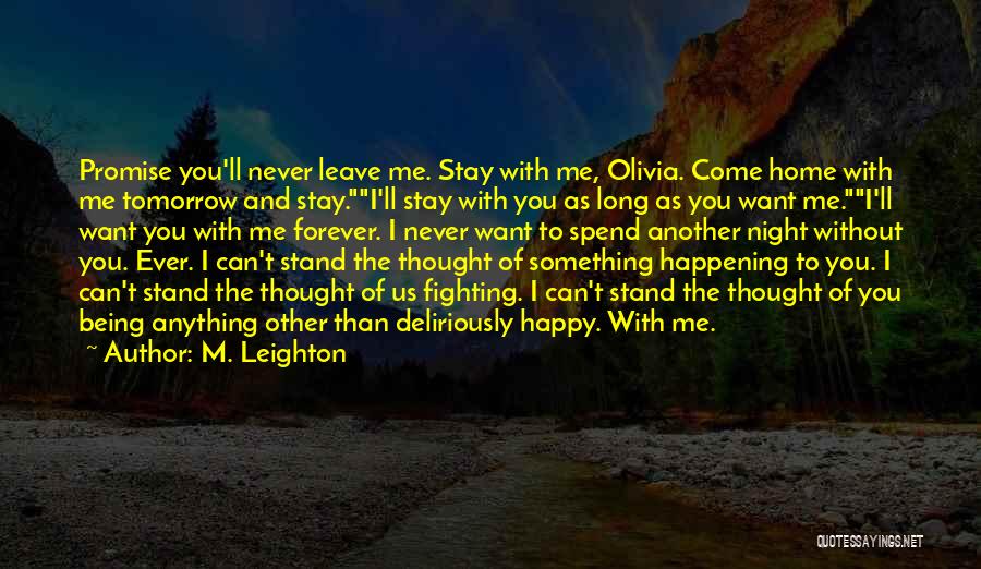 Deliriously Happy Quotes By M. Leighton