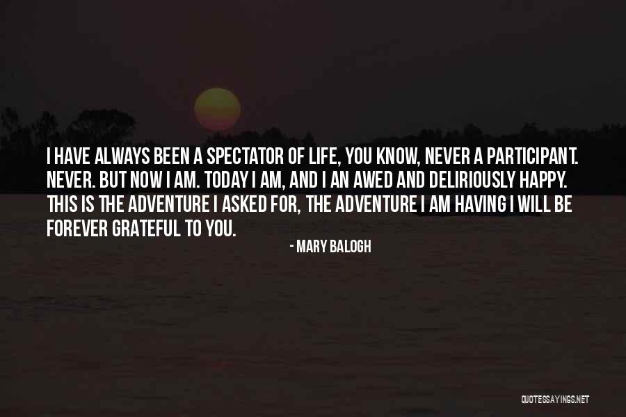 Deliriously Happy Quotes By Mary Balogh