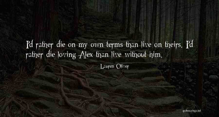 Delirium Lena And Alex Quotes By Lauren Oliver Delirium Lena And Alex Quotes By Lauren Oliver