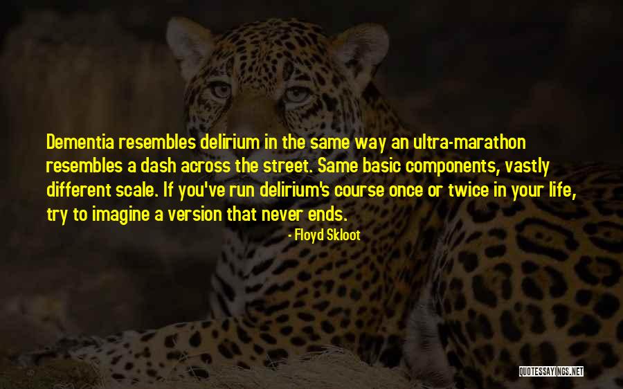 Delirium Quotes By Floyd Skloot Delirium Quotes By Floyd Skloot
