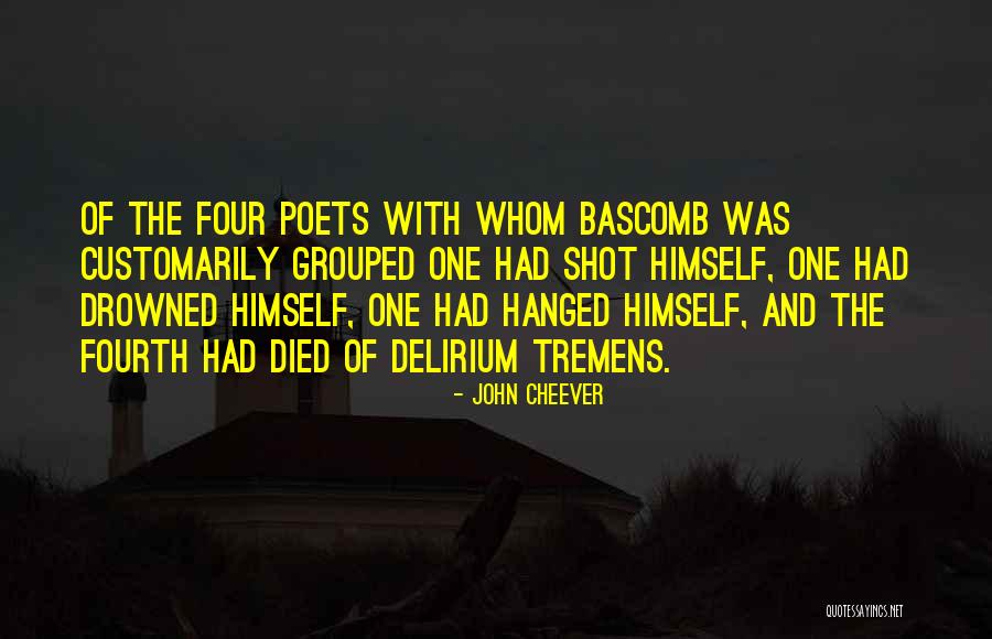 Delirium Quotes By John Cheever Delirium Quotes By John Cheever