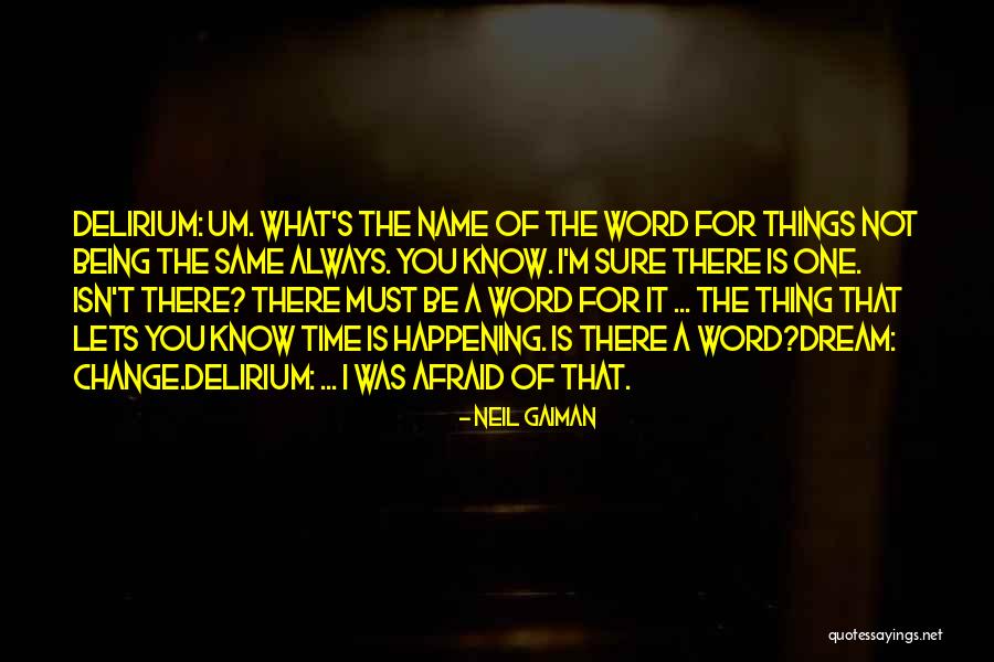 Delirium Quotes By Neil Gaiman Delirium Quotes By Neil Gaiman