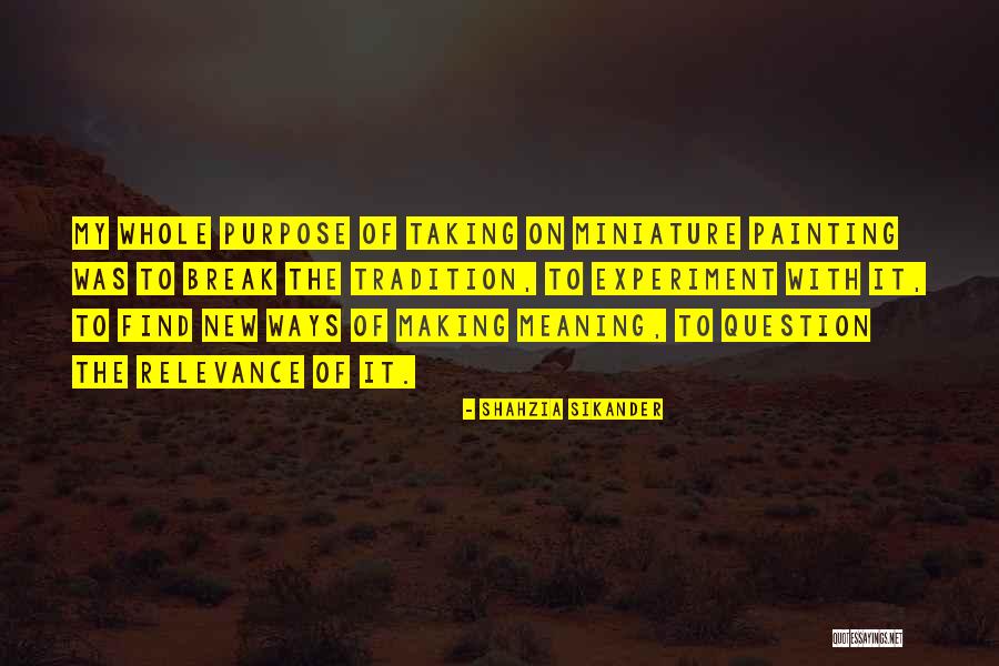 Delish Quotes By Shahzia Sikander Delish Quotes By Shahzia Sikander