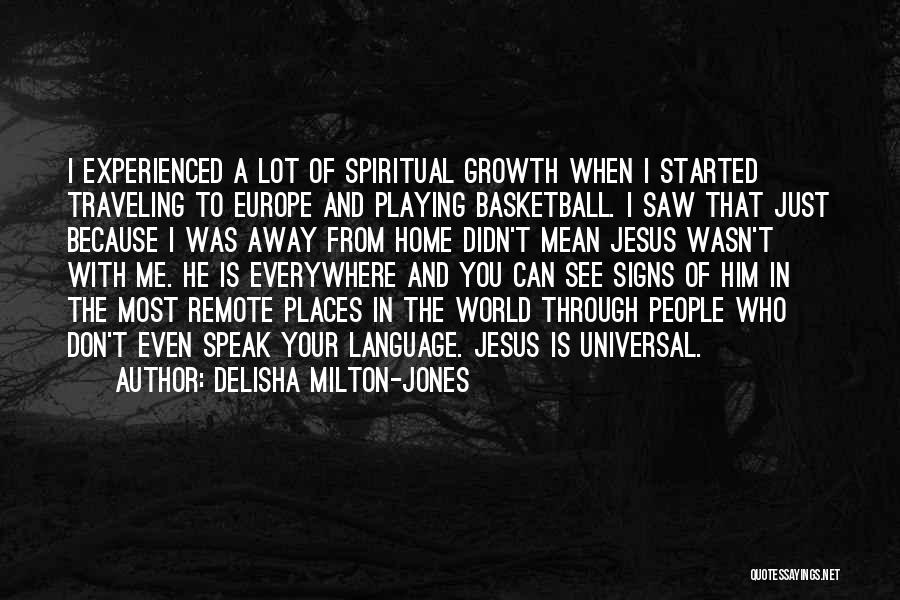 DeLisha Milton-Jones Quotes 257385