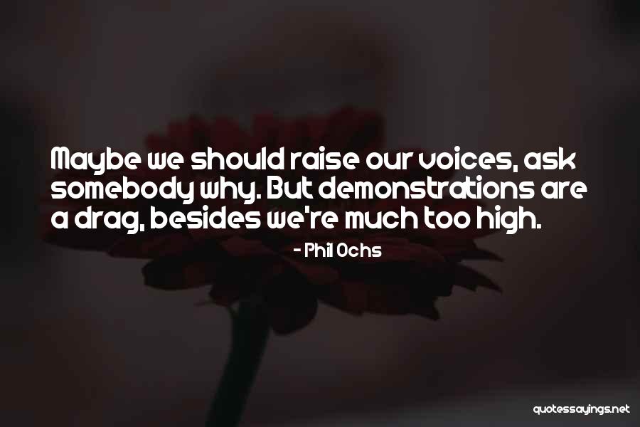 Delitti Imperfetti Quotes By Phil Ochs Delitti Imperfetti Quotes By Phil Ochs