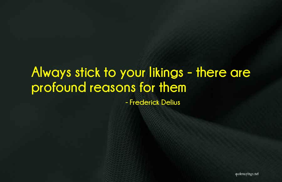 Delius Quotes By Frederick Delius Delius Quotes By Frederick Delius