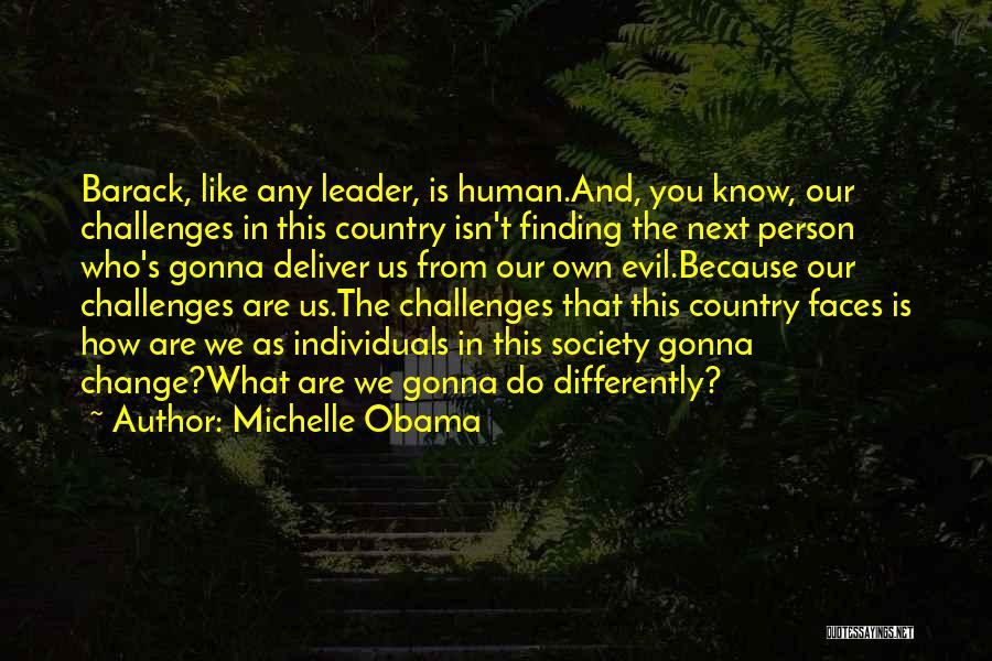 Deliver Me From Evil Quotes By Michelle Obama