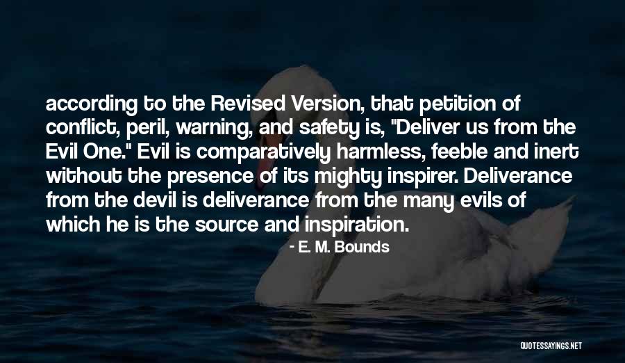 Deliverance Quotes By E. M. Bounds Deliverance Quotes By E. M. Bounds