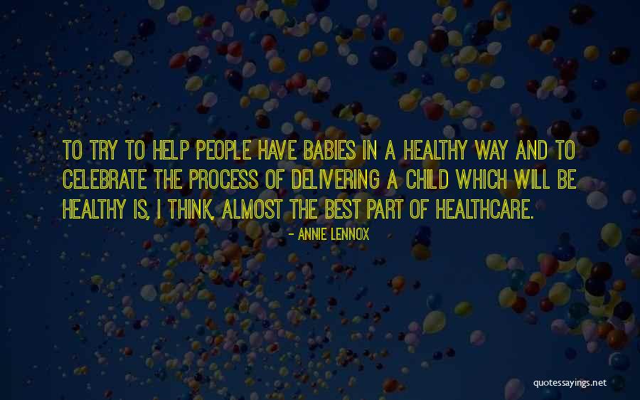Delivering A Baby Quotes By Annie Lennox Delivering A Baby Quotes By Annie Lennox