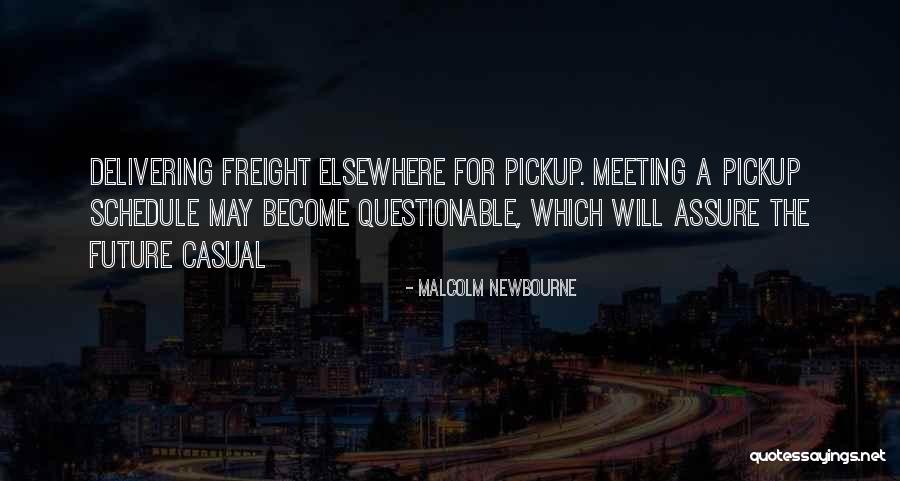 Delivering Future Quotes By Malcolm Newbourne Delivering Future Quotes By Malcolm Newbourne