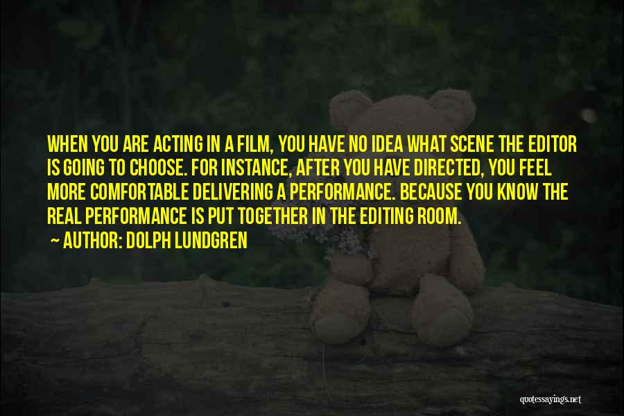 Delivering Performance Quotes By Dolph Lundgren