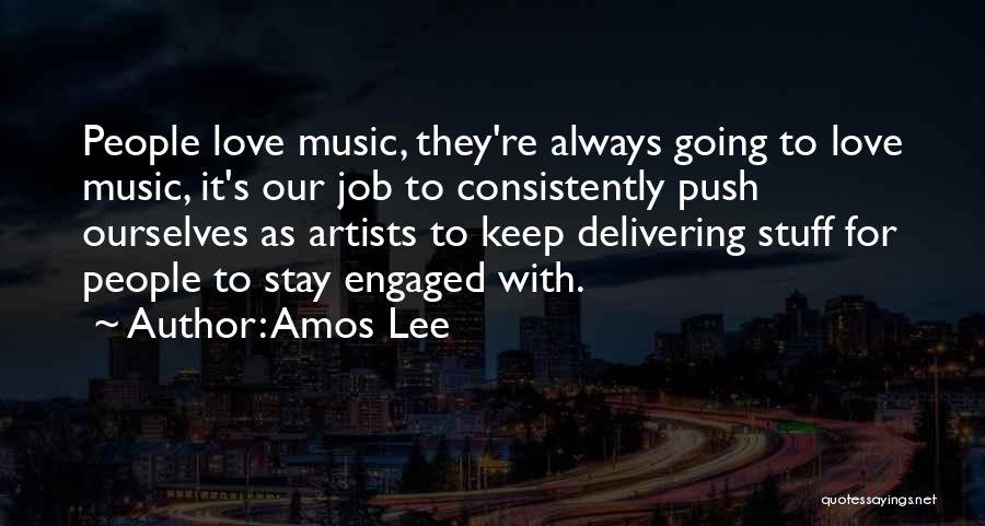 Delivering The Best Quotes By Amos Lee