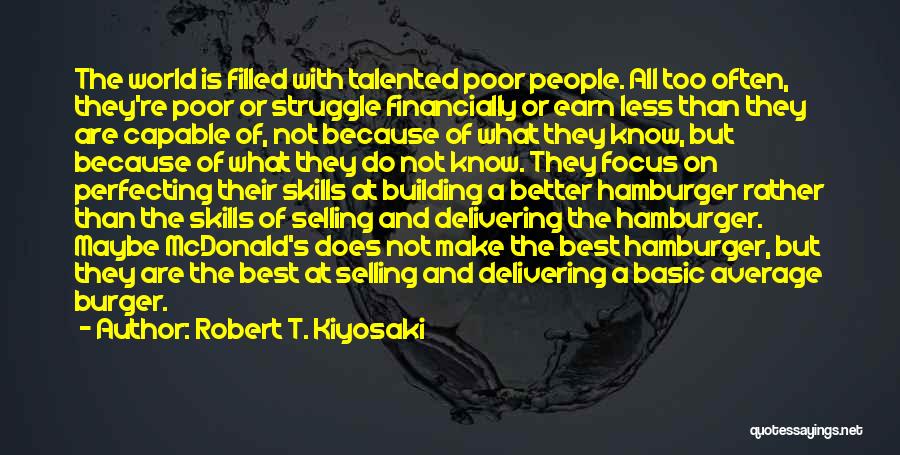 Delivering The Best Quotes By Robert T. Kiyosaki