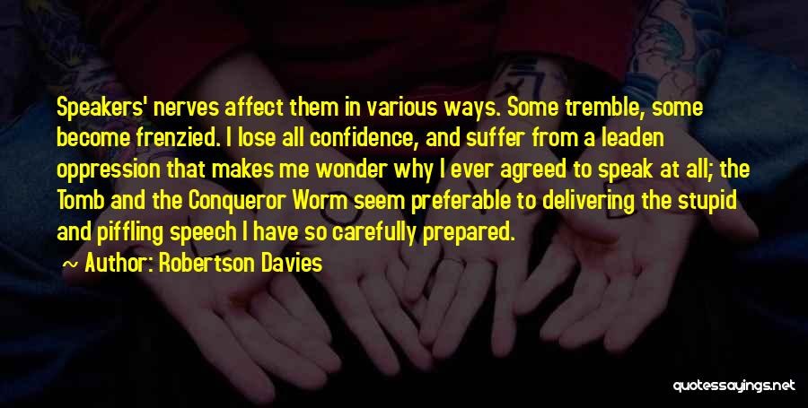 Delivering The Best Quotes By Robertson Davies