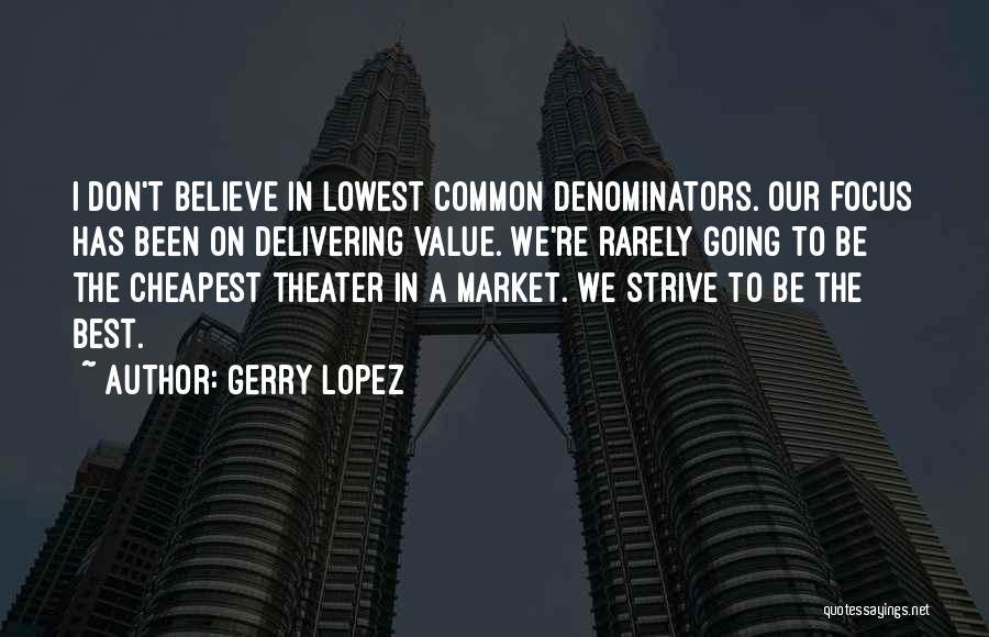 Delivering Value Quotes By Gerry Lopez