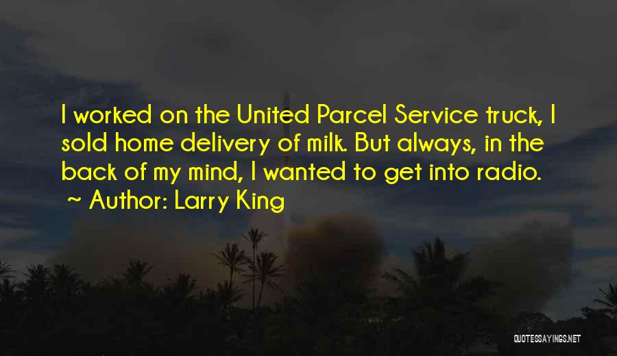Delivery Service Quotes By Larry King