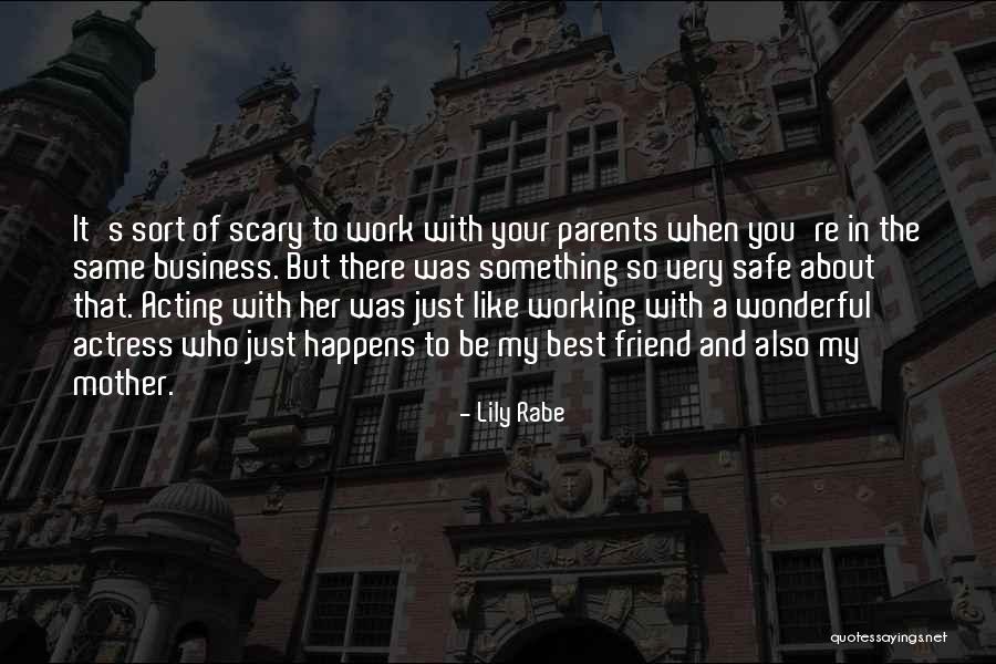 Delivrance Quotes By Lily Rabe Delivrance Quotes By Lily Rabe