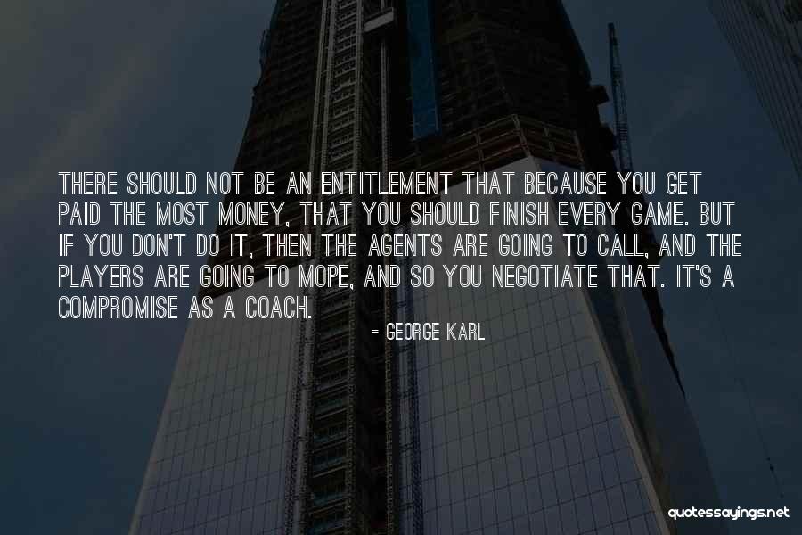 Delizias Quotes By George Karl Delizias Quotes By George Karl