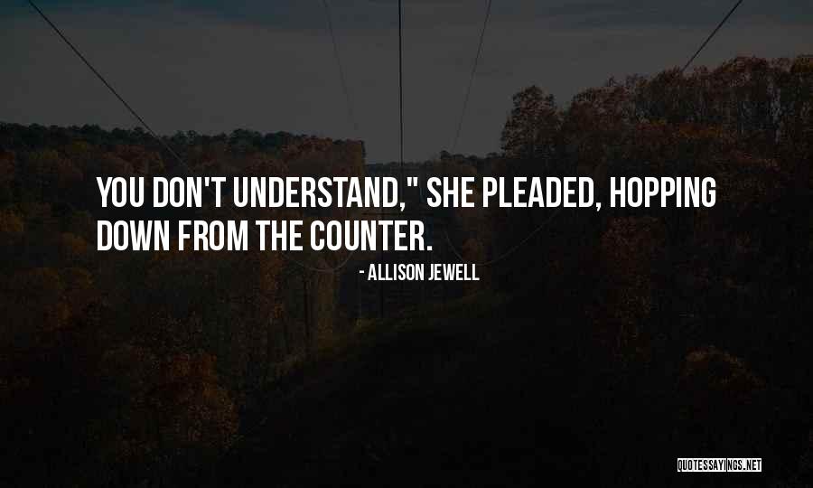 Deljana Nebiu Quotes By Allison Jewell Deljana Nebiu Quotes By Allison Jewell
