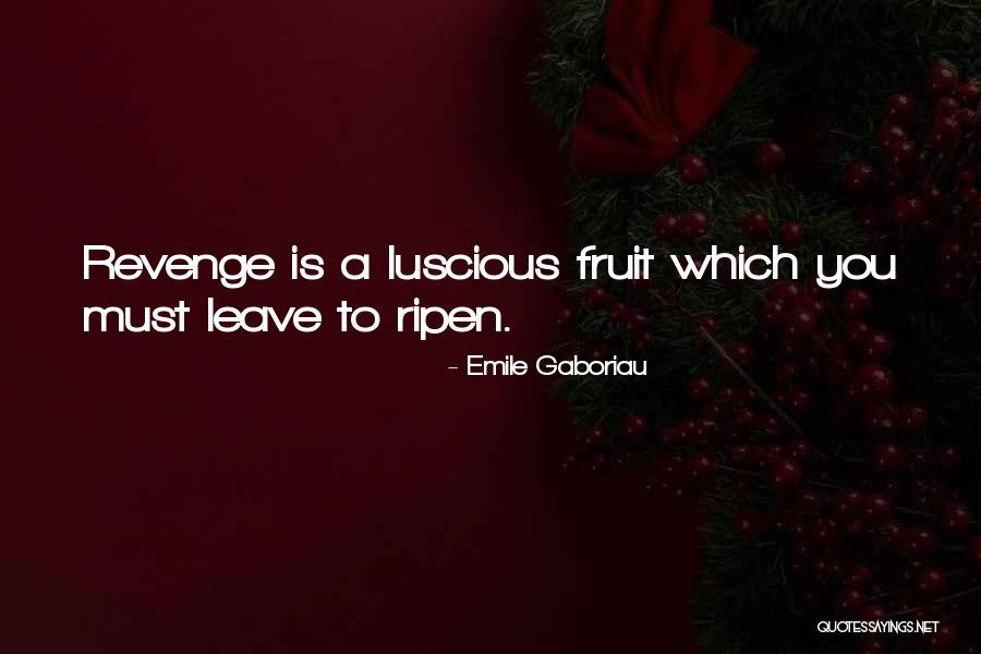 Dell Anno Boca Quotes By Emile Gaboriau Dell Anno Boca Quotes By Emile Gaboriau