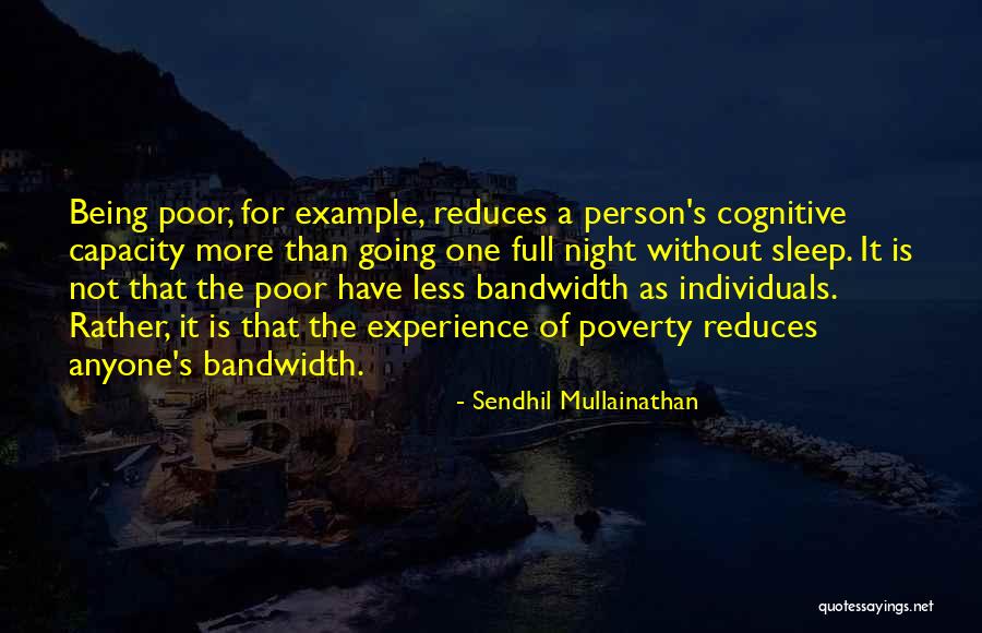 Dell Anno Quotes By Sendhil Mullainathan Dell Anno Quotes By Sendhil Mullainathan