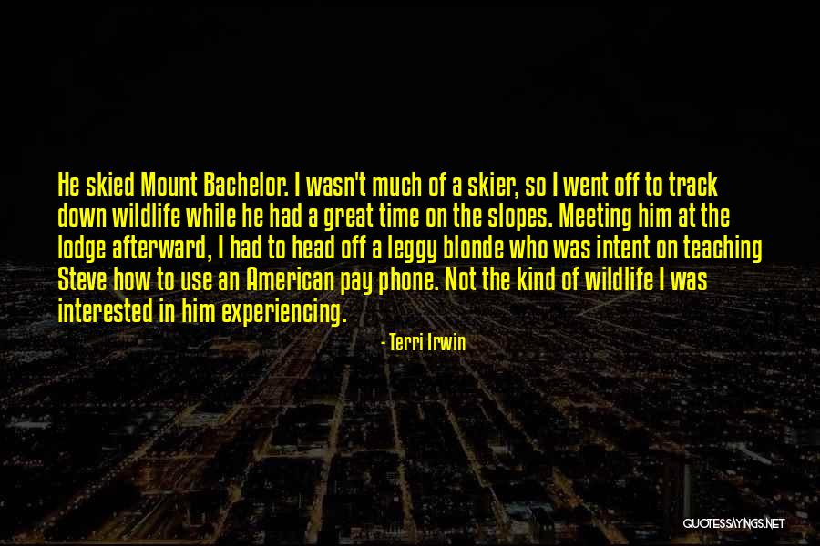 Dell Istruzione Parentale Quotes By Terri Irwin Dell Istruzione Parentale Quotes By Terri Irwin