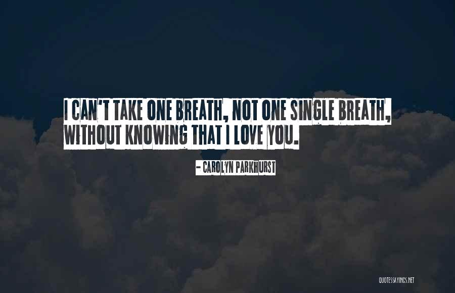 Dell Occhiolino Quotes By Carolyn Parkhurst Dell Occhiolino Quotes By Carolyn Parkhurst